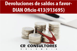 Devoluciones de saldos a favor- DIAN Oficio 413(913695)