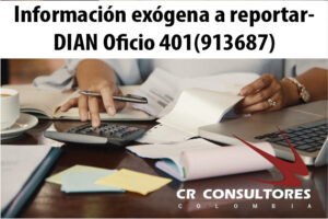 Información exógena a reportar- DIAN Oficio 401(913687)