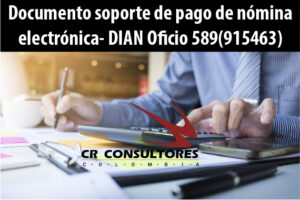 Documento soporte de pago de nómina electrónica- DIAN Oficio 589(915463)