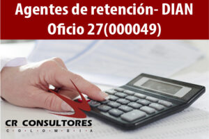 Agentes de retención- DIAN Oficio 27(000049)