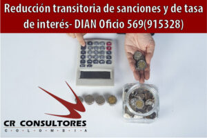 Reducción transitoria de sanciones y de tasa de interés- DIAN Oficio 569(915328)