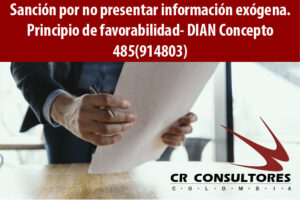 Sanción por no presentar información exógena. Principio de favorabilidad- DIAN Concepto 485(914803)
