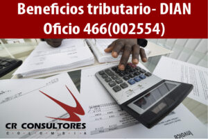 Beneficios tributario- DIAN Oficio 466(002554)