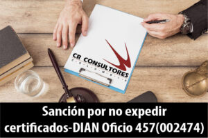Sanción por no expedir certificados- DIAN Oficio 457(002474)