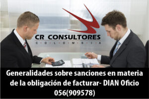 Generalidades sobre sanciones en materia de la obligación de facturar- DIAN Oficio 056(909578)