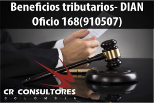 Beneficios tributarios- DIAN Oficio 168(910507)