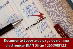 Documento Soporte de pago de nómina electrónica- DIAN Oficio 1265(908122)