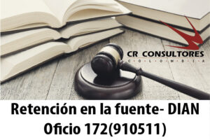 Retención en la fuente- DIAN Oficio 172(910511)