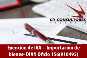 Exención de IVA – Importación de bienes- DIAN Oficio 156(910495)