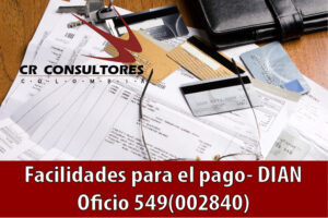 Facilidades para el pago- DIAN Oficio 549(002840)