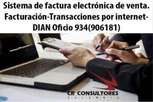 Sistema de factura electrónica de venta. Facturación-Transacciones por internet- DIAN Oficio 934(906181)