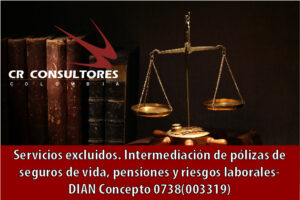 Servicios excluidos. Intermediación de pólizas de seguros de vida, pensiones y riesgos laborales- DIAN Concepto 0738(003319)