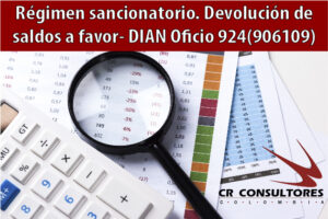 Régimen sancionatorio. Devolución de saldos a favor- DIAN Oficio 924(906109)