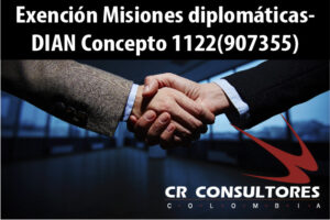 Exención Misiones diplomáticas- DIAN Concepto 1122(907355)