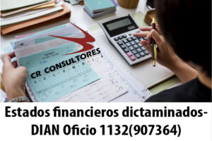 Estados financieros dictaminados- DIAN Oficio 1132(907364)