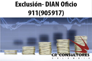 Exclusión- DIAN Oficio 911(905917)