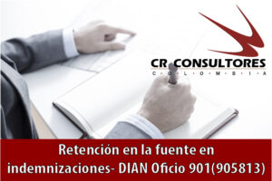 Retención en la fuente en indemnizaciones- DIAN Oficio 901(905813)