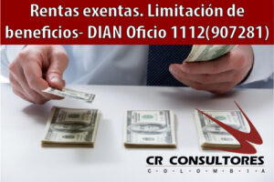 Rentas exentas. Limitación de beneficios- DIAN Oficio 1112(907281)