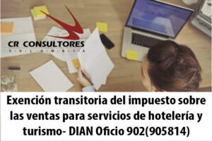 Exención transitoria del impuesto sobre las ventas para servicios de hotelería y turismo- DIAN Oficio 902(905814)