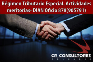 Régimen Tributario Especial. Actividades meritorias- DIAN Oficio 878(905791)