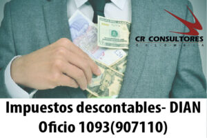 Impuestos descontables- DIAN Oficio 1093(907110)