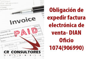 Obligación de expedir factura electrónica de venta- DIAN Oficio 1074(906990)