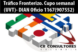 Tráfico Fronterizo. Cupo semanal (UVT)- DIAN Oficio 1167(907552)