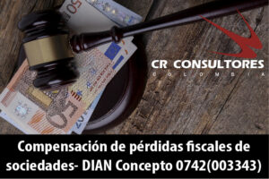 Compensación de pérdidas fiscales de sociedades- DIAN Concepto 0742(003343)