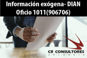 Información exógena- DIAN Oficio 1011(906706)