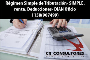 Régimen Simple de Tributación- SIMPLE. renta. Deducciones- DIAN Oficio 1158(907499)