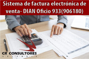 Sistema de factura electrónica de venta- DIAN Oficio 933(906180)