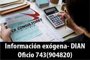 Información exógena- DIAN Oficio 743(904820)