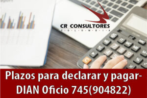 Plazos para declarar y pagar- DIAN Oficio 745(904822)