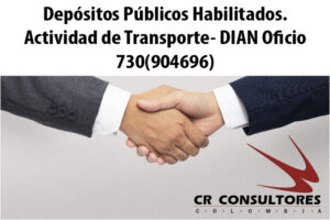 Depósitos Públicos Habilitados. Actividad de Transporte- DIAN Oficio 730(904696)