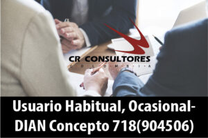 Usuario Habitual, Ocasional- DIAN Concepto 718(904506)