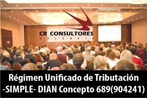 Régimen Unificado de Tributación -SIMPLE- DIAN Concepto 689(904241)
