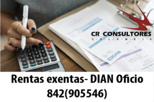 Rentas exentas- DIAN Oficio 842(905546)