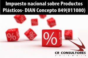 Impuesto nacional sobre Productos Plásticos- DIAN Concepto 849(011080)