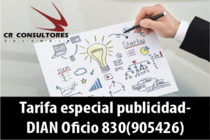 Tarifa especial publicidad- DIAN Oficio 830(905426)