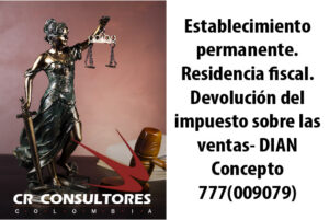 Establecimiento permanente. Residencia fiscal. Devolución del impuesto sobre las ventas- DIAN Concepto 777(009079)
