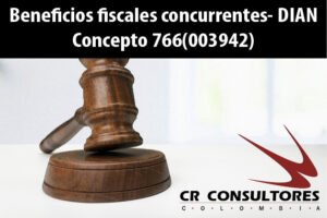 Beneficios fiscales concurrentes- DIAN Concepto 766(003942)