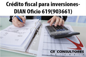 Crédito fiscal para inversiones- DIAN Oficio 619(903661)