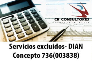 Servicios excluidos- DIAN Concepto 736(003838)