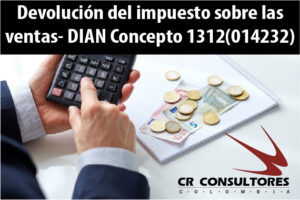 Devolución del impuesto sobre las ventas- DIAN Concepto 1312(014232)
