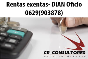Rentas exentas- DIAN Oficio 0629(903878)