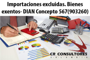 Importaciones excluidas. Bienes exentos- DIAN Concepto 567(903260)