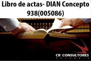 Libro de actas- DIAN Concepto 938(005086)