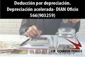 Deducción por depreciación. Depreciación acelerada- DIAN Oficio 566(903259)