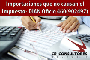 Importaciones que no causan el impuesto- DIAN Oficio 460(902497)