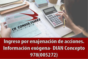 Ingreso por enajenación de acciones. Información exógena- DIAN Concepto 978(005272)
